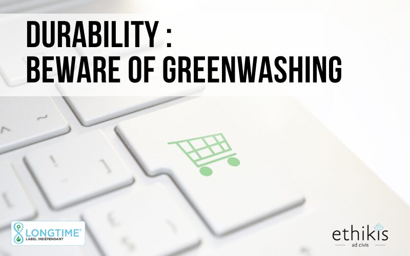 Durabilité & Greenwashing par LONGTIME