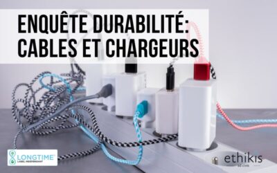 Enquête durabilité : Câbles et chargeurs