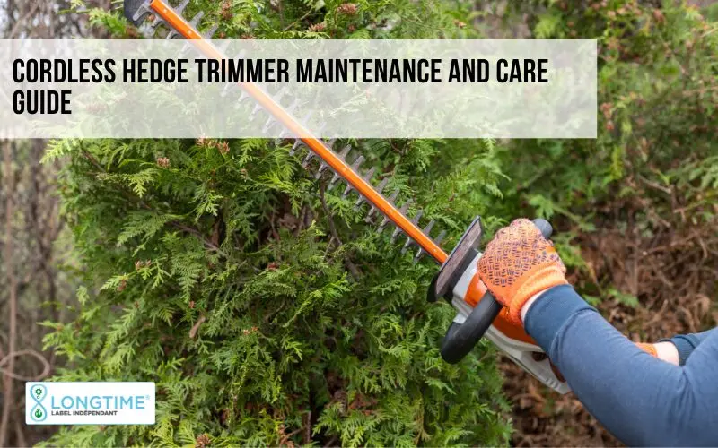 Complete Maintenance and Care Guide for Cordless Hedge Trimmers